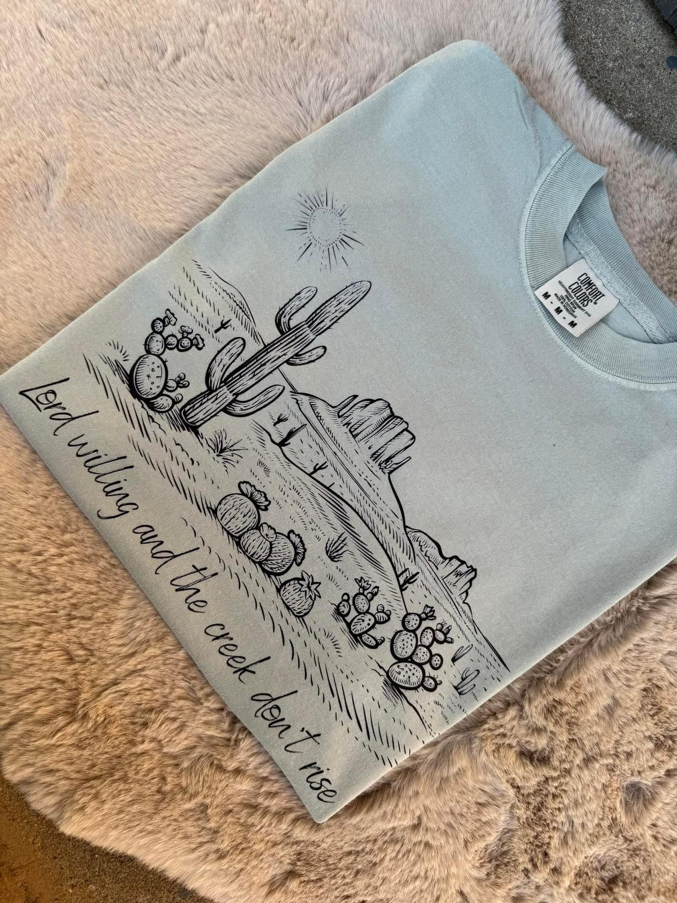 Lord willing and the creek don’t rise