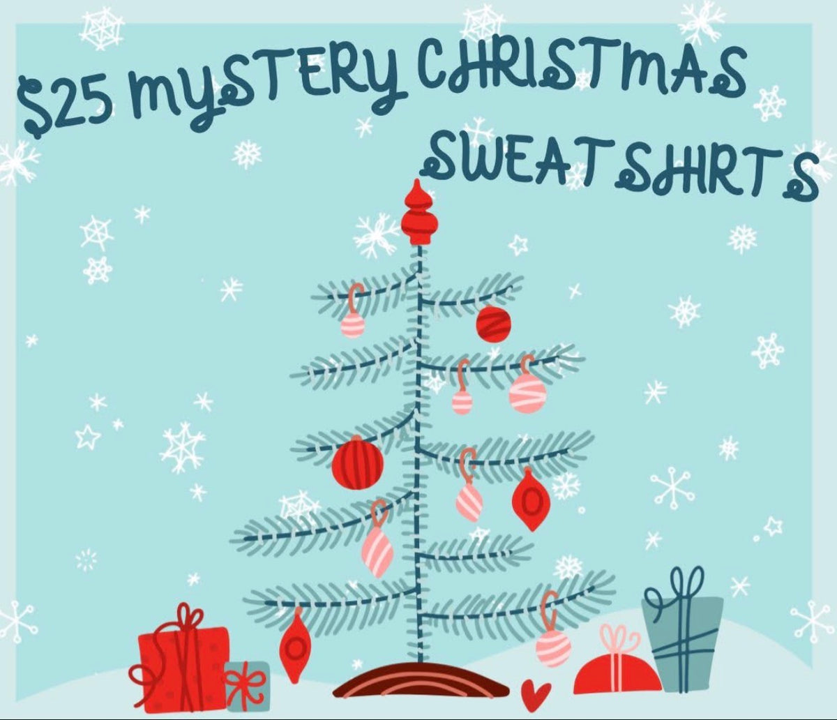 MYSTERY CHRISTMAS SWEATSHIRTS (toddler-5xl)