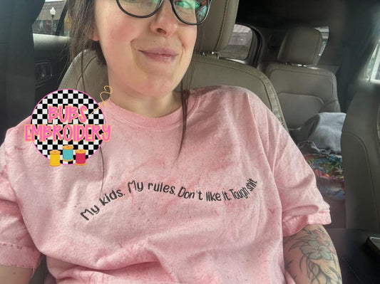 🤷‍♀️My kids. My rules🤷‍♀️