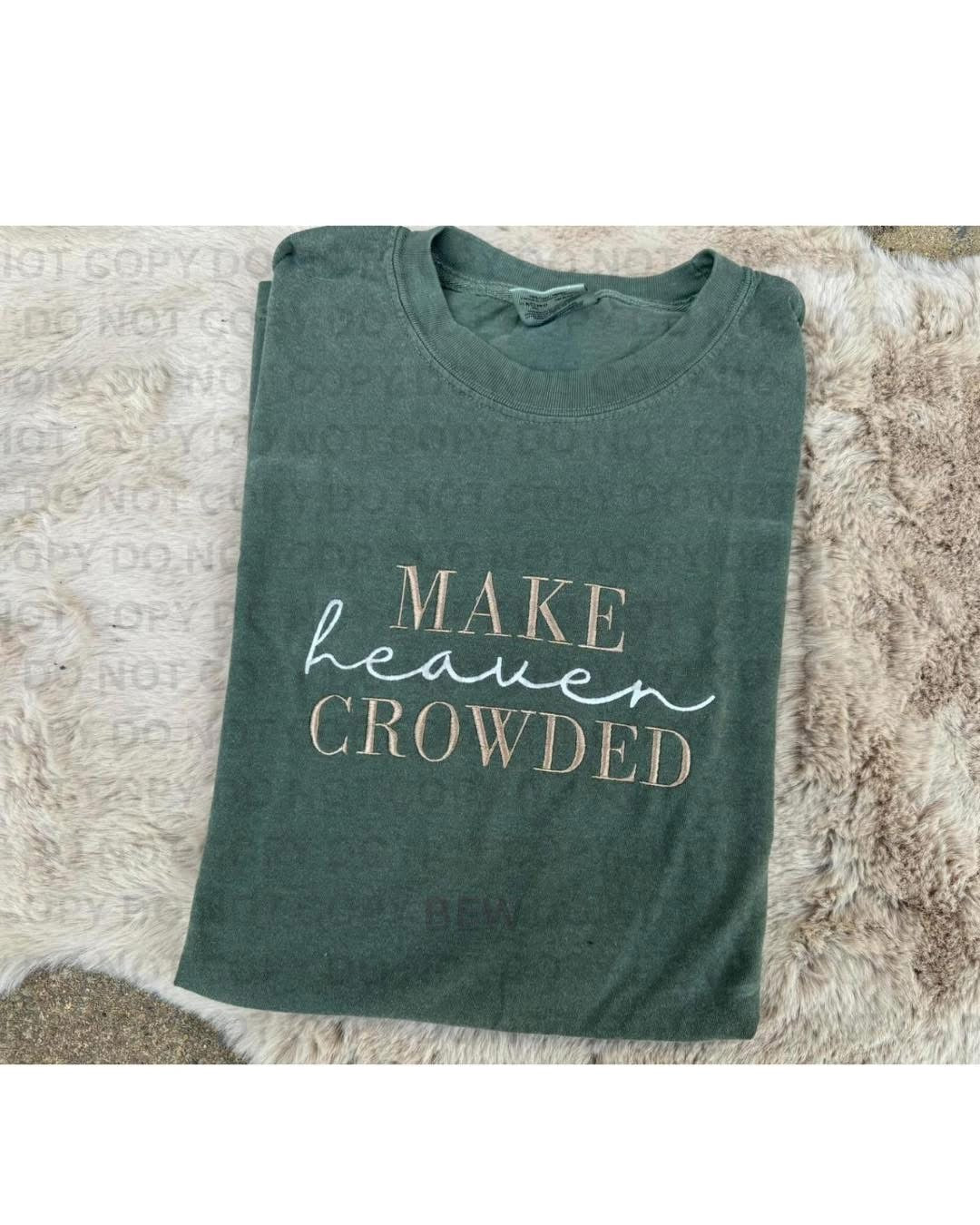 Make heaven crowded