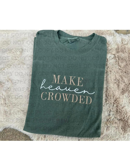 Make heaven crowded