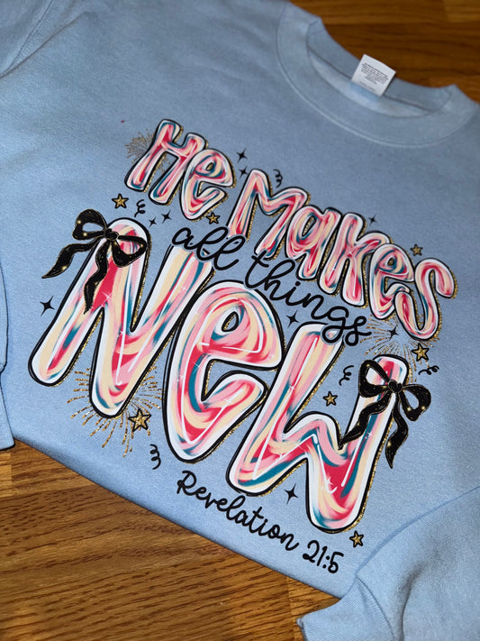 He makes all things new (dtf)