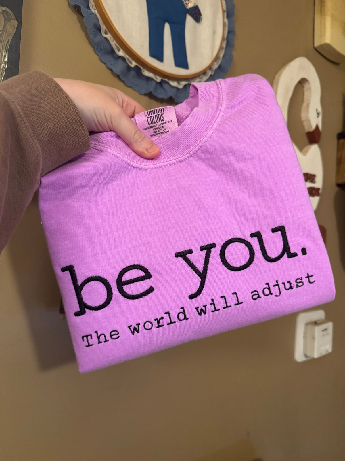 Be You the world will adjust embroidery