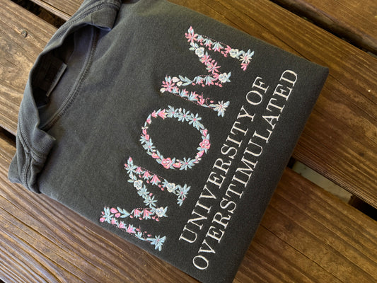 Mom university of overstimulated embroidery