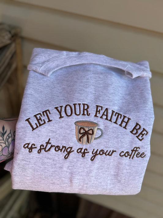 Faith as strong as coffee